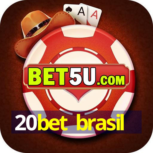 20bet brasil