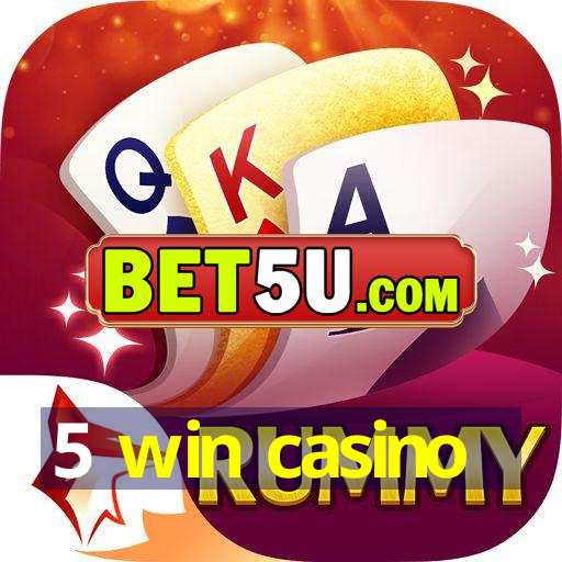 5 win casino