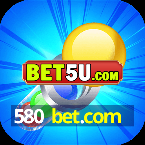 580 bet.com