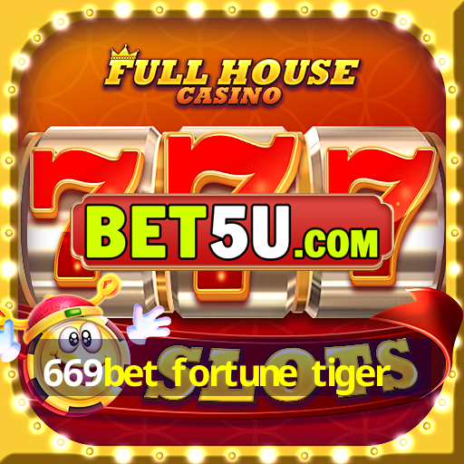 669bet fortune tiger