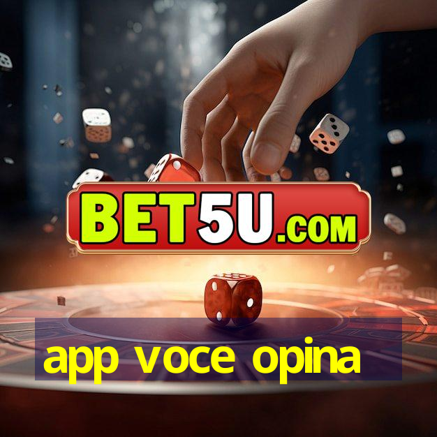 app voce opina