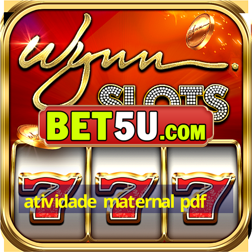 atividade maternal pdf