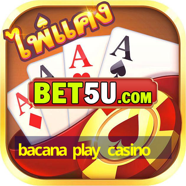 bacana play casino