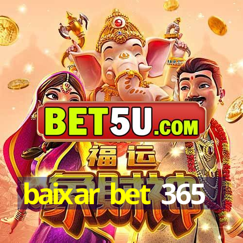 baixar bet 365