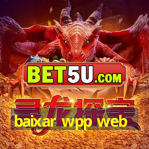 baixar wpp web