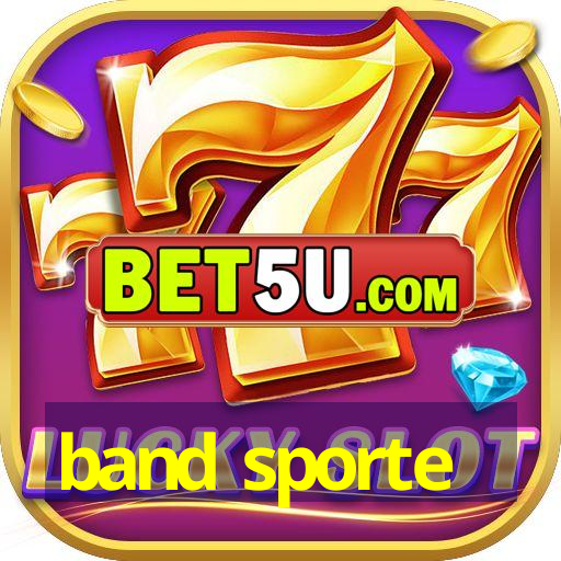 band sporte