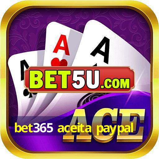 bet365 aceita paypal