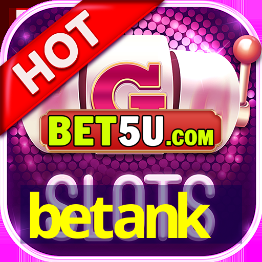 betank