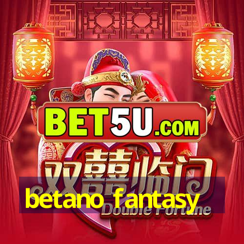 betano fantasy