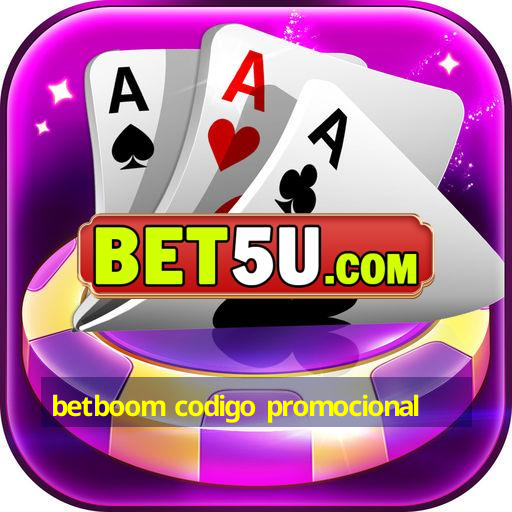 betboom codigo promocional