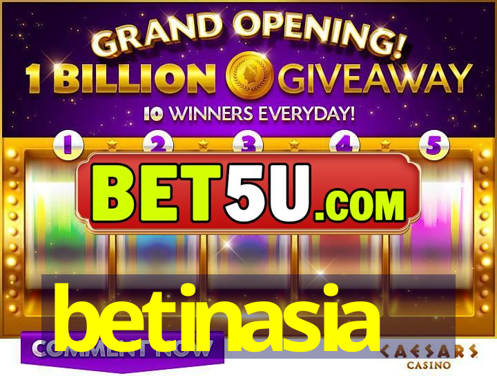 betinasia