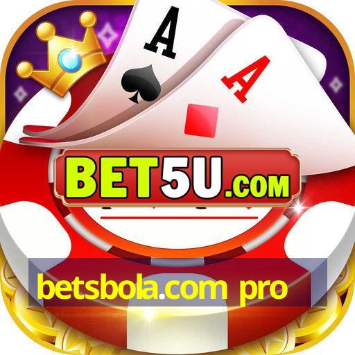 betsbola.com pro