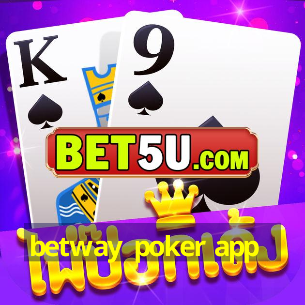 betway poker app