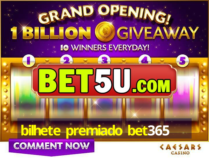 bilhete premiado bet365