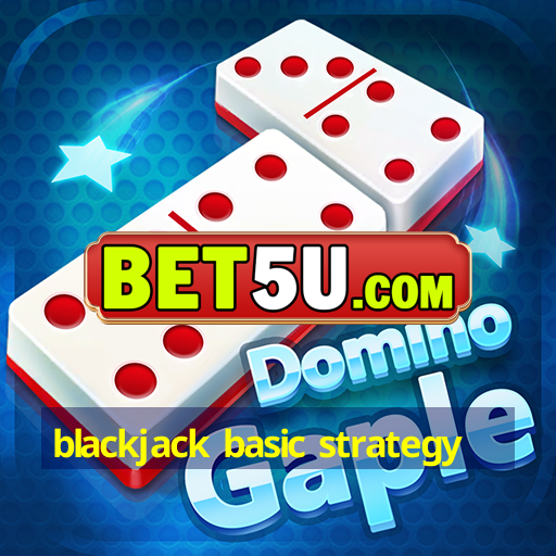 blackjack basic strategy