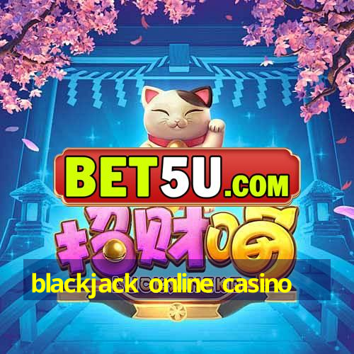 blackjack online casino