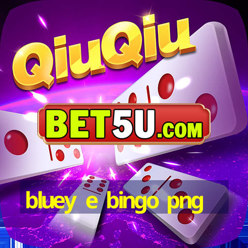 bluey e bingo png