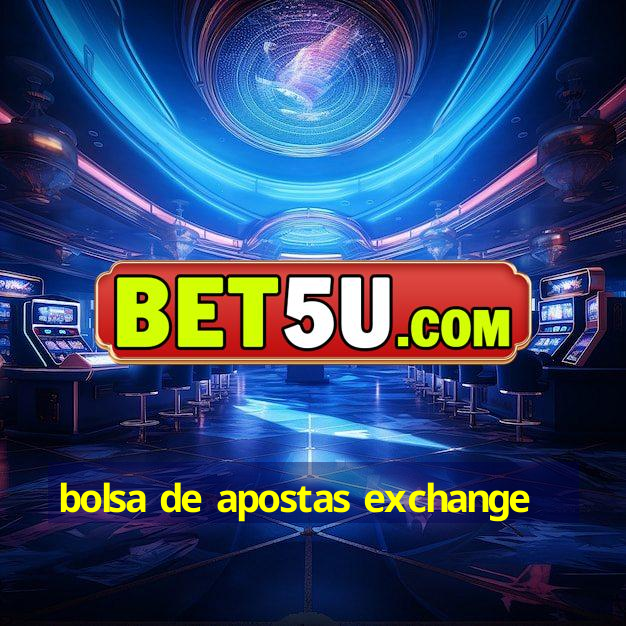 bolsa de apostas exchange