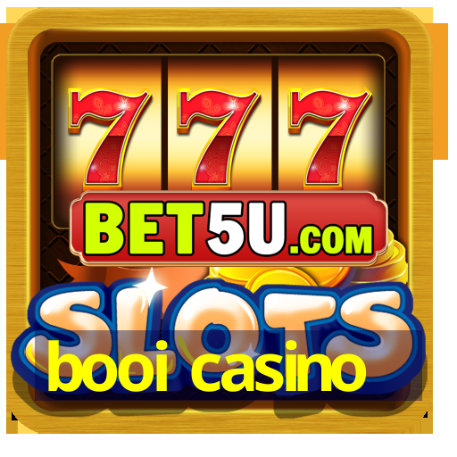 booi casino