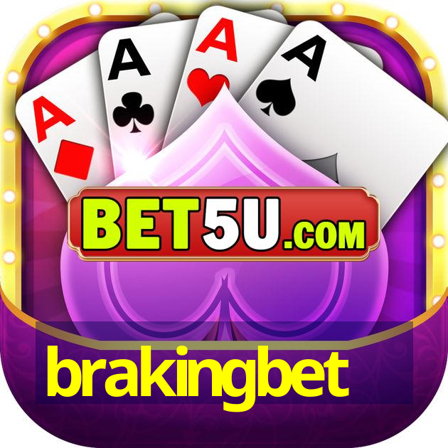 brakingbet