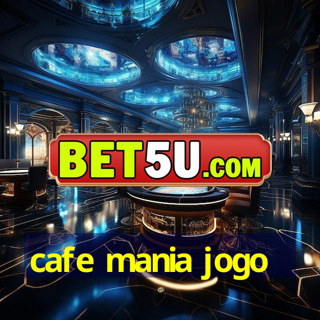 cafe mania jogo