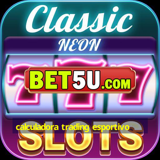 calculadora trading esportivo