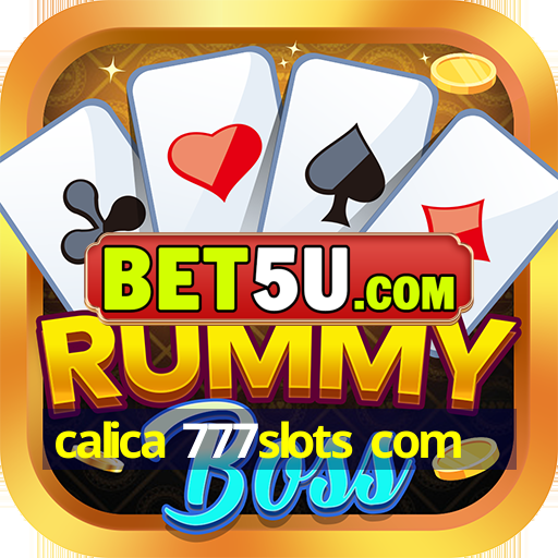 calica 777slots com