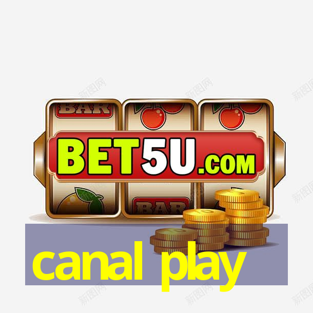 canal play