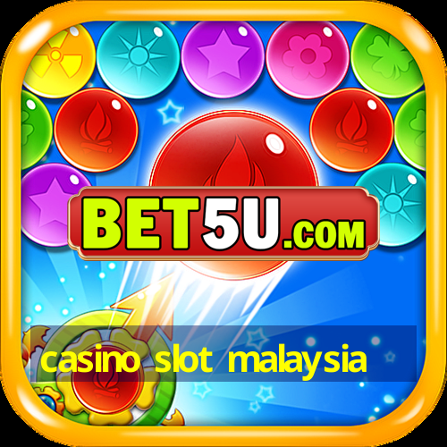 casino slot malaysia