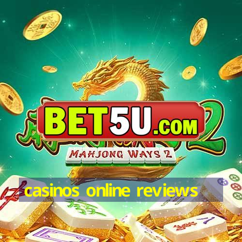 casinos online reviews