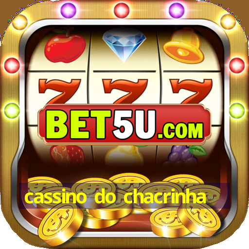 cassino do chacrinha