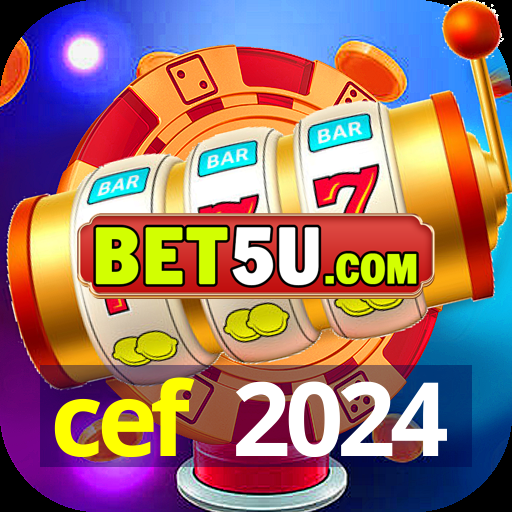 cef 2024