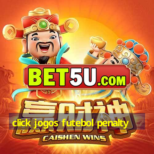 click jogos futebol penalty