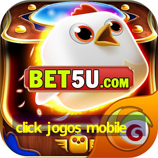 click jogos mobile