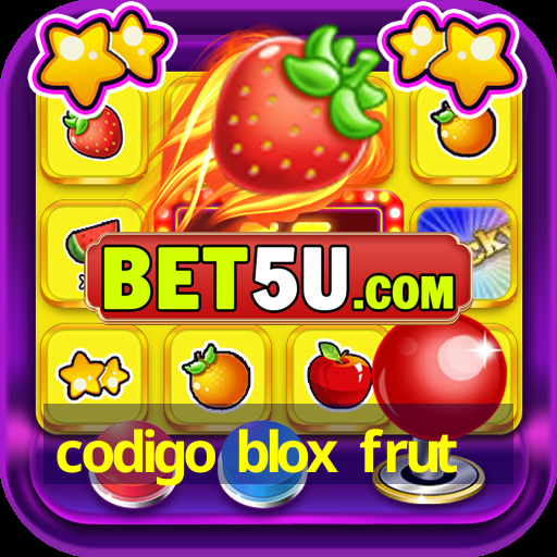 codigo blox frut