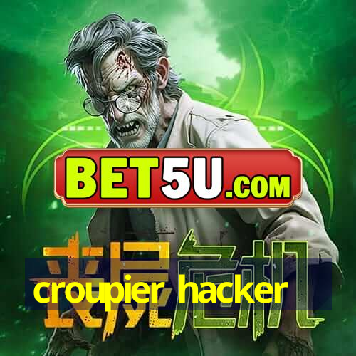 croupier hacker