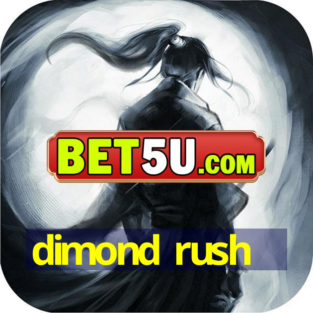 dimond rush