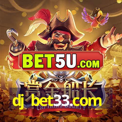 dj bet33.com