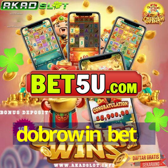 dobrowin bet