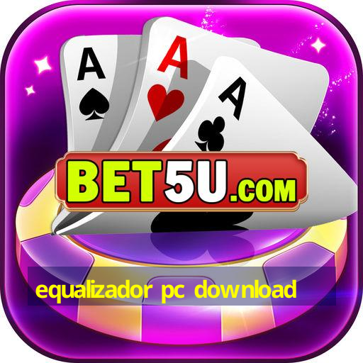 equalizador pc download