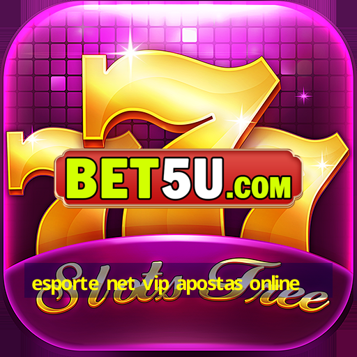 esporte net vip apostas online