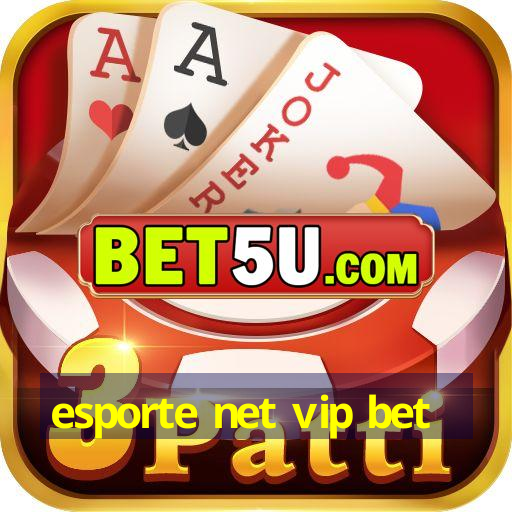 esporte net vip bet