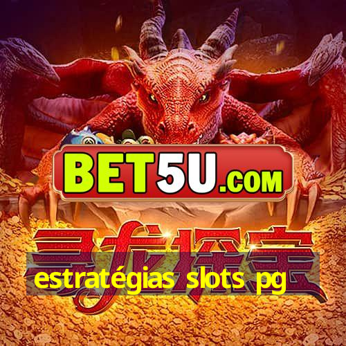 estratégias slots pg