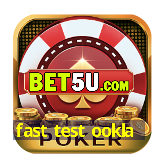 fast test ookla