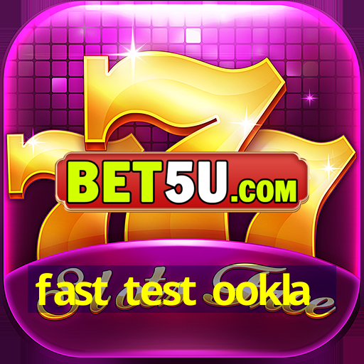 fast test ookla