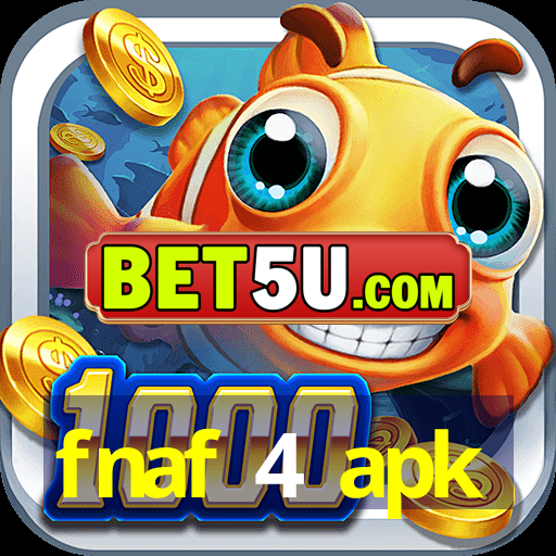 fnaf 4 apk