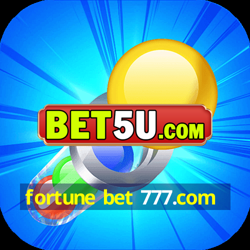 fortune bet 777.com