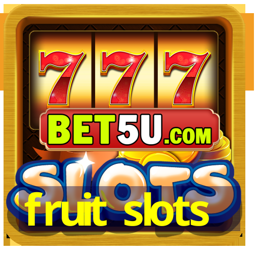 fruit slots