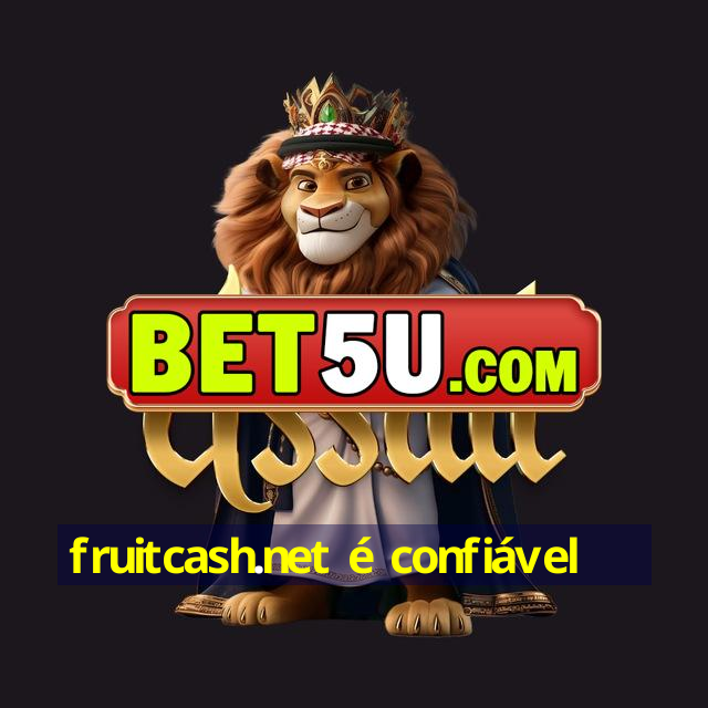 fruitcash.net é confiável