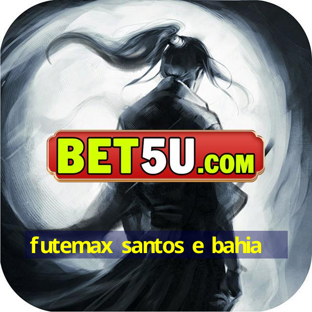 futemax santos e bahia